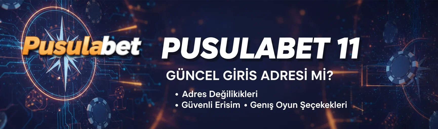 Pusulabet 11 Güncel Giriş Adresi | Hızlı ve Güvenilir